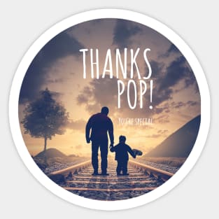 THANKS POP! You're special (Father's day) Sticker